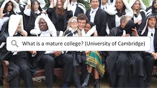 What is a mature college University of Cambridge [upl. by Adyam]