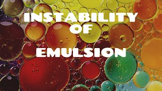 Instability of Emulsion  Emulsion  Pharmaceutics DampB Pharmacy [upl. by Batty]