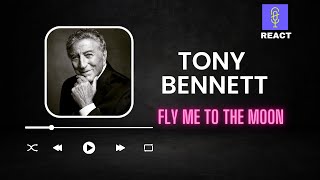 Tony Bennett  Fly Me to the Moon  Vocal coach REACTION amp ANÁLISE  Rafa Barreiros [upl. by Lletnwahs]