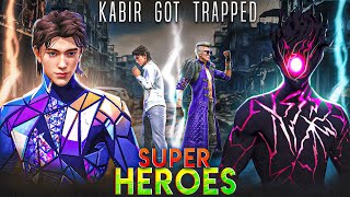 SUPER HERO  Kabir Got Trapped  Part 10  Free Fire Story  mrnefgamer [upl. by Samella]