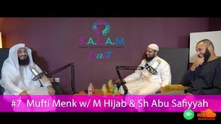 SALAMCast 7 Mufti Menk w M Hijab amp Sh Abu Safiyyah [upl. by Becki]