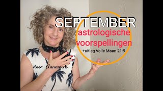 SEPTEMBER astrologische VOORSPELLINGEN  Annamiek [upl. by Nnalatsyrc132]