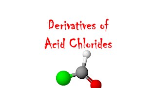 Derivatives of methanoyl chloride [upl. by Iaht]