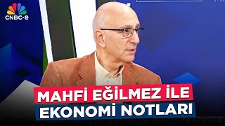 Mahfi Eğilmezden Ekonomi Günceleri [upl. by Hovey]