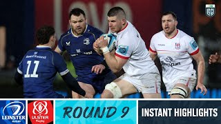 Leinster v Ulster  Instant Highlights  Round 9  URC 202324 [upl. by Idur]