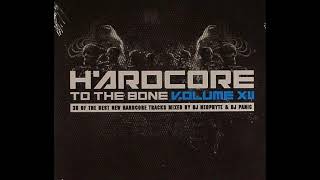 VA  Hardcore To The Bone XII  Mixed By Neophyte and DJ Panic 2CD2008  FULL ALBUM HQ [upl. by Aysan]