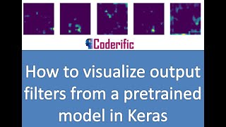 How to visualize output filters from a pretrained model VGG16 in Keras [upl. by Ewald621]