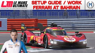 Le Mans Ultimate  Setup Guide Ferrari 499P Hypercar at Bahrain [upl. by Spector]