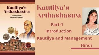 Kautilyas Arthshastra Introduction  Importance Kautilya ampManagement Part1 BBA Mcom Hindi [upl. by Strohben]