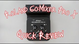 Quick Honest Review Roland GOMixer ProX [upl. by Lav]