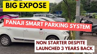 BIG EXPOSE Panaji Smart Parking nonstarter despite launched 3 years back [upl. by Siwel]