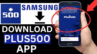 How To Download Plus500 Trading App On Samsung Phone Step By Step [upl. by Beare]