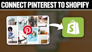 How To Connect Pinterest To Shopify 2024 Full Tutorial [upl. by Gnoc]