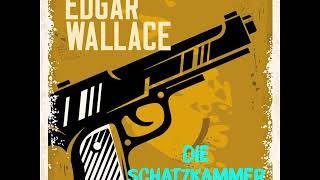 Die Schatzkammer – Edgar Wallace Krimi  Komplettes Hörbuch [upl. by Rogovy]