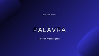 Palavra  Pr Washington 01092024 [upl. by Acinna200]