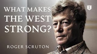 What Makes the West Strong  Roger Scruton [upl. by Namra]