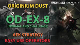 Arknights ODEX8 CM AFK Simple Strategy  Originium Dust [upl. by Aicertal]