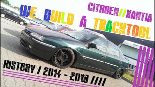 Citroen Xantia  we build a Tracktool [upl. by Atcliffe]