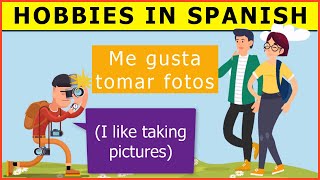 Spanish lesson 21  How to talk about HOBBIES in Spanish  What are your hobbies [upl. by Urd]