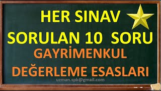 ÇIKMIŞ 10 SORU TİPİ  GAYRİMENKUL DEĞERLEME ESASLARI [upl. by Gorlin]