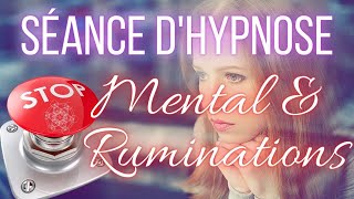 Hypnose pour se libérer des pensées négatives et des ruminations mentales Méditation  ASMR [upl. by Ezzo113]