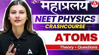 Atoms One Shot for NEET 2024  Physics in 30 Days by Tamanna Chaudhary [upl. by Woodruff]