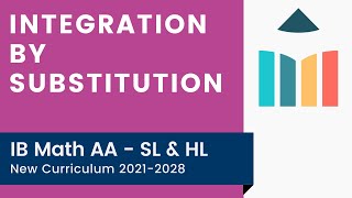 Integration by Substitution IB Math AA SLHL [upl. by Notac]