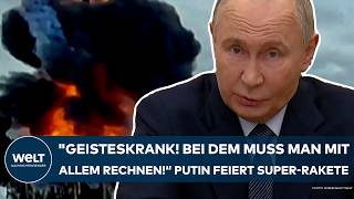 UKRAINEKRIEG quotGeisteskrank Bei dem muss man mit allem rechnenquot Putin feiert neue SuperRakete [upl. by Ecnaralc]