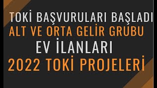 2022 Satış İlanları TOKİ EVLERİ Alt gelir ve Orta gelir gurubu ev ilanları toki ev yatırım [upl. by Awad]