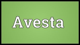 Avesta Meaning [upl. by Fowkes]