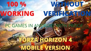 PLAY FORZA HORIZON 4 in Android  VERIFICATION NOT REQUIRED  100 working WITH PROOF [upl. by Dee]