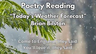 Funny Poem quotTodays Weather Forecastquot by Brian Bilston For All Anglophiles or Anglophobes [upl. by Ahsitruc]