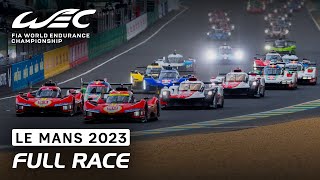 Full Race I 2023 24 Hours of Le Mans I FIA WEC [upl. by Lubba]