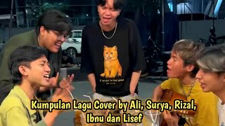 KUMPULAN LAGU COVER BY ALI SURYA RIZAL IBNU dan LISEF lagucover aliabdulaziz trending lagu [upl. by Hoopen]