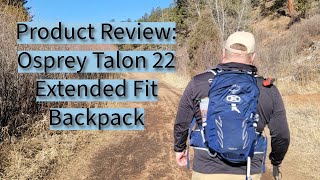 Osprey Talon 22 Extended Fit Product Review [upl. by Eberto535]