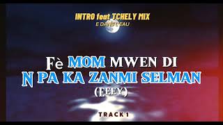 MixamArt  INTRO Official Music Lyrics  feat Tchely Mix [upl. by Bahe]