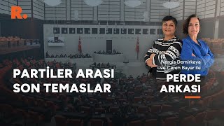 Perde Arkası Aday listelerine son rötuşlar [upl. by Gen]