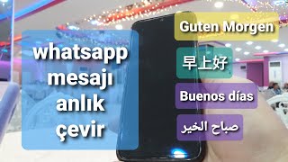 Whatsapp görüşmesini anında yabancı dile çevir [upl. by Partan]