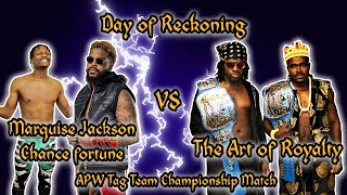 Marquise Jackson amp Chance Fortune vs Art of Royalty APW Tag Team Championship Match [upl. by Amarillis]