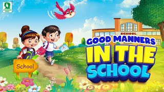 In the School  Good Manners in Everyday Life for Kids  Animated Videos for Kids [upl. by Yldarb897]