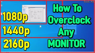 How to OVERCLOCK any MONITOR  2020  1080p1440p2160p60Hz75Hz120Hz144Hz  Tech MK [upl. by Khalil]