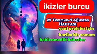 İKİZLER BURCU ♊️ 29 TEMMUZ  4 AĞUSTOS HAFTASI❗️♥️🍀💲 [upl. by Asilav]