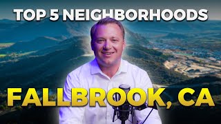 Top 5 Best Neighborhoods in Fallbrook California [upl. by Aileduab]