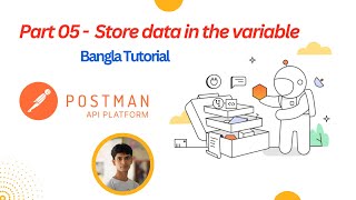 Part 05  Store data in the variable Postman  Bangla Tutorial [upl. by Kruter]