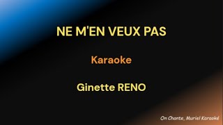 NE MEN VEUX PAS KARAOKE Ginette RENO [upl. by Harihs]