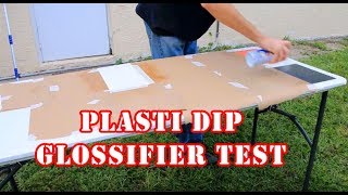 Plasti Dip Glossifier Test amp Review [upl. by Agiaf]