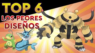 TOP 6 PEORES DISEÑOS DE POKÉMON [upl. by Seow]