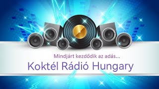 Koktél rádió Hungary Live 20241109 [upl. by Otrebtuc254]