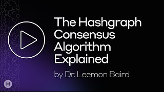 Hashgraph Consensus Algorithm Explained  Dr Leemon Baird [upl. by Ariela]