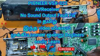 Pioneer VSX322 AV Receiver No Sound Fault Fixing in Tamil pioneer avreceiver denon marantz fix [upl. by Oiromed509]